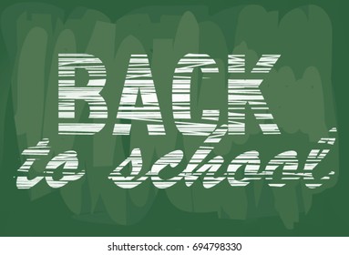  Back to school notice on school board. vector illustration 