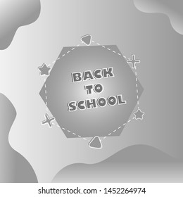Back to school on beautiful gray background. Design lettering for leaflets, cards, banners, posters, flyers - vector illustration