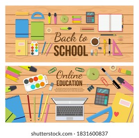 Back to school and online education web banners or printable flyers set with school stationery and study supplies, flat vector illustration. Top view on writing table.