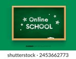 Back to school. online learning. Chalk inscription on a blackboard. Chalkboard 3D. Realistic green boards in a wooden frame isolated on a green background. Background for school