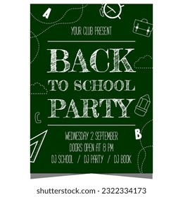 Back to school party poster with chalk inscription and school supplies icons on the blackboard. Vector illustration for celebration of the start of academic or school year with teachers and pupils.