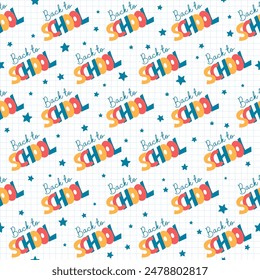Back to School pattern seamless. Vector background with cute lettering and stars elements. School notebook checkered page repeating illustration.