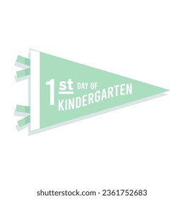 Back to school pennant flag. 1st day of kindergarten. Vector illustration, flat design