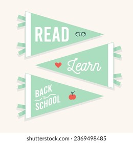 Back to school pennant flag set. Inspirational phrases. Read, learn. Vector illustration, flat design