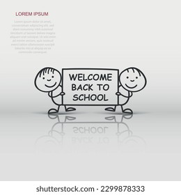 Back to school placard in hands icon. Vector illustration on white background. Business concept hand drawn welcome school pictogram.