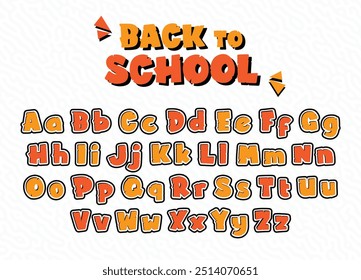 Back To School playful style font design, orange kids alphabet, letters vector illustration. ABC alphabet set.