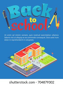 Back to school poster with school area isolated 3d vector illustration. Cartoon style teenage students, two-storey building, sports field and parking lot