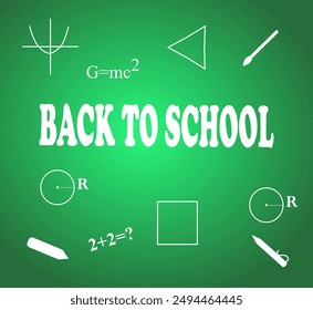 Back to school poster for the beginning of the school year. School board with formulas, calculations, functions and geometric figures