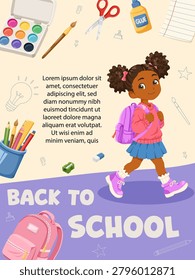 Back to school poster with cute schoolgirl with backpack, stationery, supplies. School banner design for children, students. Vector hand drawn cartoon illustration for your design, web, print