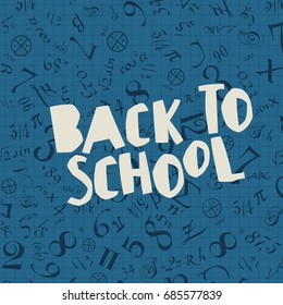Back to school poster design with blue background and formulas