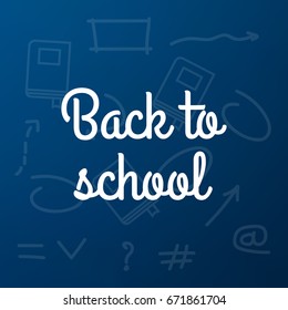 Back to School poster design. Education background. Back to school vector