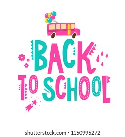 Back to School poster. Hand drawn lettering Back to School and  school bus illustration in cartoon style. Vector illustration. For poster, postcard, banner, note book cover
