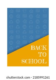 Back to school poster. School icons pattern. Vector illustration concept