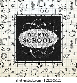 Back to school poster,  sketchy notebook doodles with lettering,  vector illustration.