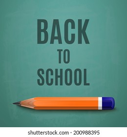 Back to school poster with text on chalkboard and pencil. Vector illustration