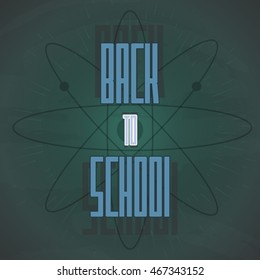 Back to School poster with text on chalkboard. Vector illustration