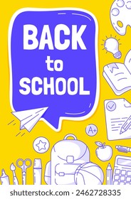 Back to school poster, vector modern minimalist design with school supplies line pattern, speech bubble. Education, learning, knowledge concept. a4 format. For banner, cover, web, flyer, business