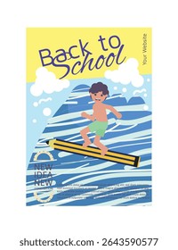 a Back to school poster where a boy is surfing with a giant pencil
