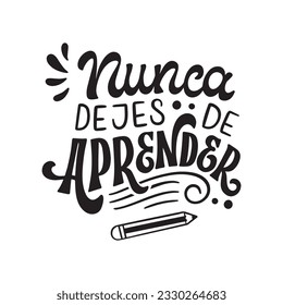 back to school quote in Spanish. Back to school celebration. lettering design.