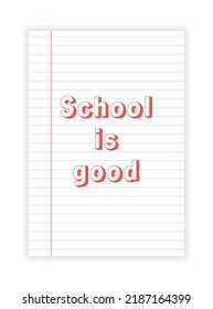 Back to school realistic paper. Poster with text. Learning concept. Vector illustration concept