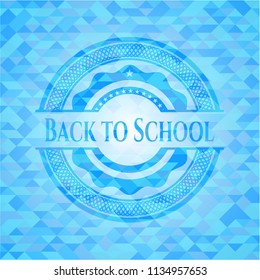 Back to School realistic sky blue emblem. Mosaic background