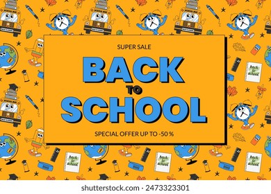 Back school retro banner with retro groovy characters. Super sale and special offer. Back to school, education concept. Contemporary vector illustration 