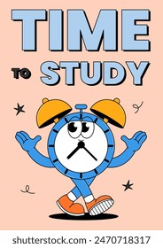Back to school retro character. Time to study. Cute walking alarm clock with face, hands, feets. Funky groovy poster, card. Vector illustration.
