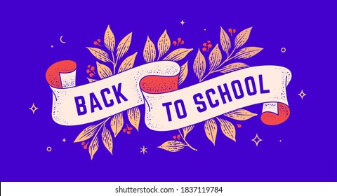 Back to School. Retro greeting card with ribbon and text back to school. Old ribbon banner in engraving style. Old school vintage ribbon for greeting card back to school. Vector Illustration
