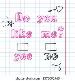 Back to school, romantic vector illustration. Simple hand-drawn symbols and text: "Do you like me? - Yes, No". Doodle elements on lined sketchbook paper background.