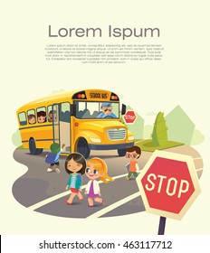 Back To School Safety Concept. Kids crossing the road with the school bus in the background. Vector illustration.