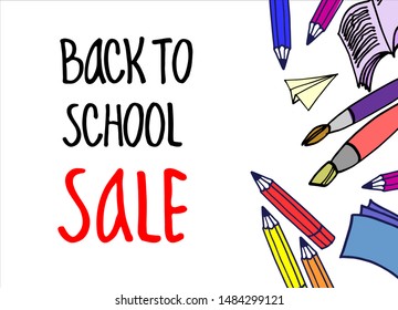 Back to School Sale background, flyer, banner, invitation. Hand-lettered inscription and various hand drawn school items