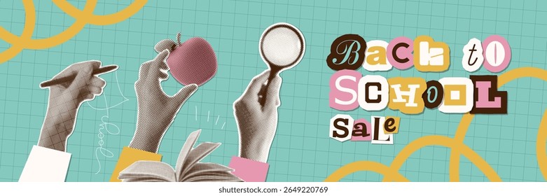 Back to School SALE banner. Halftone collage with hands holding pen, apple and magnifying glass. Education and study flyer template. Textured vector illustration