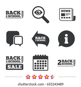 Back to school sale icons. Studies after the holidays signs. Pencil symbol. Newspaper, information and calendar icons. Investigate magnifier, chat symbol. Vector