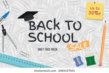 Back to School SALE, Layout and Logo - School Supplies around the Logo on Messy Gray and White Paper Clips Background. Only This Week, Note 50% off, Rectangle Shape.
