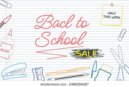 Back to School SALE, Layout - School Supplies Outline and Handwriting Logo on Notebook Paper Background. Note with Only This Week, Rectangle Shape.