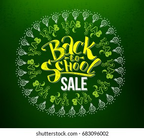 Back to school sale lettering in doodle circle on green chalkboard background. Hand drawn education sketch symbols. Typography back to school for business banners, posters, flyers.