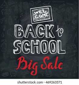 Back to School Sale lettering.Supplies pattern background.Vector hand writing lettering titles.Doodles School themed.Illustration.Design Elements,Sketchy outline,Chalkboard Background.Poster