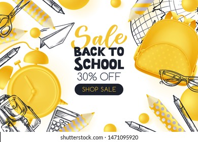 Back to school sale poster, banner design template. Vector 3d illustration of yellow backpack, pencils, alarm clock and sketch school supplies on white background. Creative modern education concept.