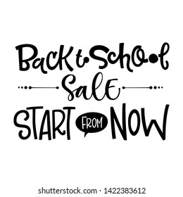 Back to school Sale Start from Now quote. Back to school sale black and white hand drawn lettering logo phrase. Grotesque script text. Simple dots, rays. Card, banner, print, poster, smm, stiker