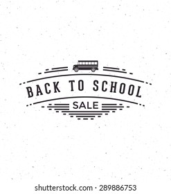 Back to School Sale - Typographic Design - Trendy vintage style badge on white background