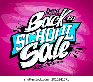 Back to school sale vector banner mockup, school sale graffiti style lettering poster