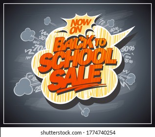 Back to school sale vector chalkboard banner, comic style with speech bubble and puffs