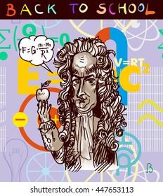 Back to school. Scientist physicist Isaac Newton with an apple. Vector caricature. Digital engraving. Physical formulas and symbols. Background from formulas in style flat