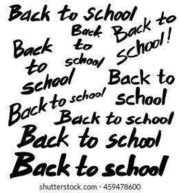 Back to school. A set of hand-made inscriptions. Imitation writing with a soft brush. In black and white. Vector Image.