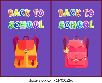 Back to school set of posters with backpacks and colorful text font. Rucksacks types with love emblem. Pack with shoulder straps easy to carry vector