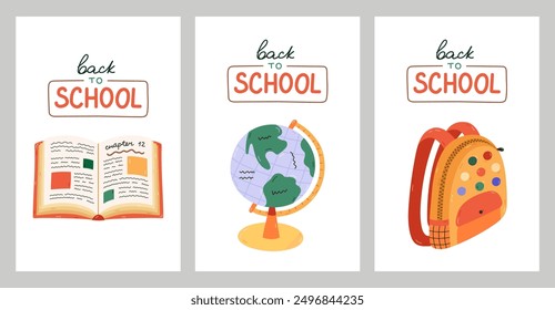 Back To School set of posters with hand drawn lettering and cartoon childish clipart of school supplies. Cute hand drawn schoolbag, table globe, open textbook for design, postcard, media, banner.