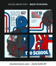 Back to school. Set of social media post template with typography of back to school and backpack design. back to school post design