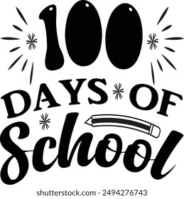 Back To School Shirt , First Day Of, Kids Back To School T shirt, T shirt,100 Magical Days, 
100 Days Bright , Hello First Grade , Return To T-Shirt Design.100 days of school. level 100 days complete.