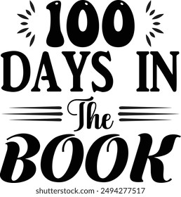 Back To School Shirt , First Day Of, Kids T shirt, T shirt,100 Magical Days, 
100 Days Bright , Hello First Grade , Return To T-Shirt Design.100 days of school. level 100 days in the book.