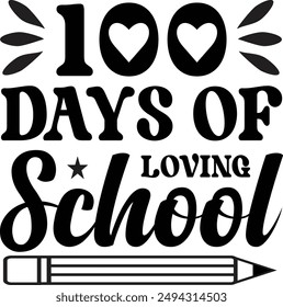 Back To School Shirt , First Day Of, Kids Back To School T shirt, T shirt,100 Magical Days, 
100 Days Bright , Hello First Grade , Return To T-Shirt Design.100 days of lov school.